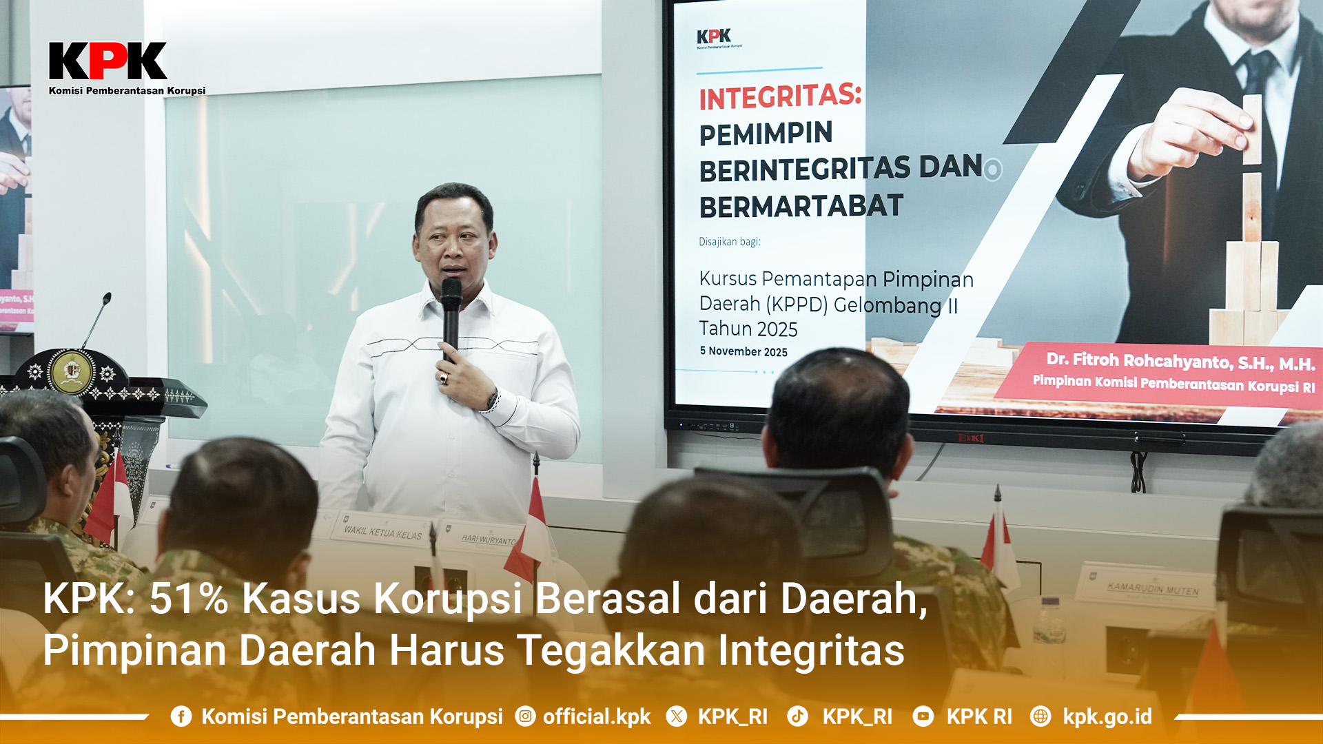 KPK Soroti Dominasi Suap di Pemda, 51 Persen Kasus Korupsi Libatkan Pejabat Daerah